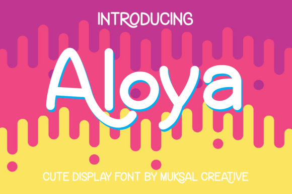 Aloya: The Perfect Cute Display Font for Friendly Branding