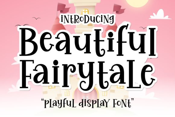 Beautiful Fairytale: A Playful Display Font for Editorial Design