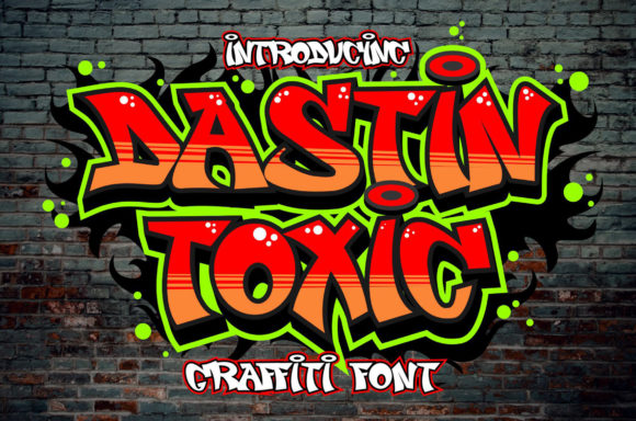 Dastin Toxic: The Ultimate Graffiti Display Font for Makers