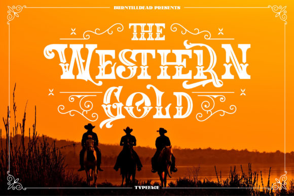 The Western Gold: A Bold Display Typeface for Standout Marketing